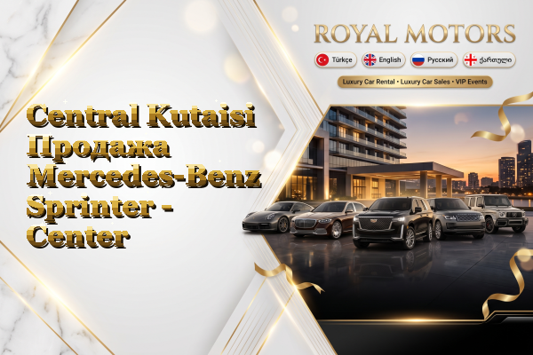 Central Kutaisi Продажа Mercedes-Benz Sprinter - Center