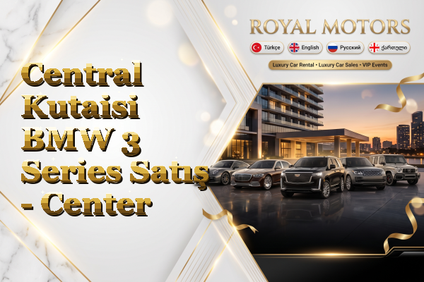 Central Kutaisi BMW 3 Series Satış - Center