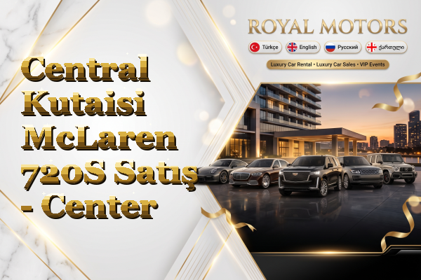 Central Kutaisi McLaren 720S Satış - Center
