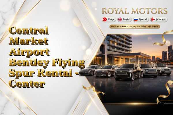 Central Market Airport Bentley Flying Spur Rental - Center