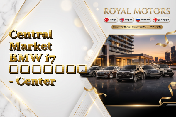 Central Market BMW i7 გაყიდვა - Center