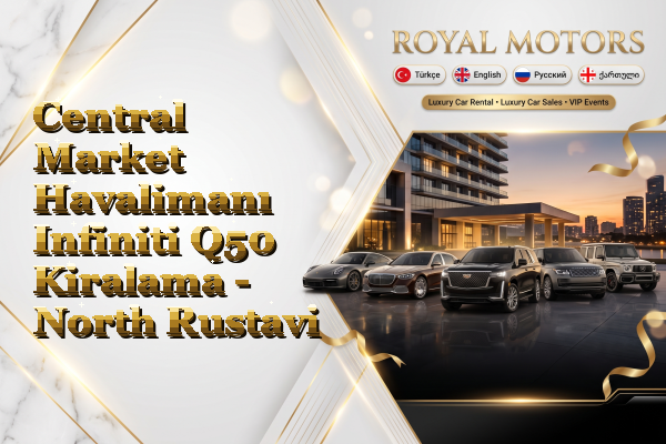 Central Market Havalimanı Infiniti Q50 Kiralama - North Rustavi