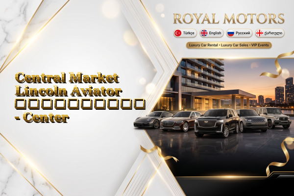 Central Market Lincoln Aviator გაქირავება - Center