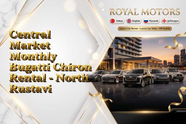 Central Market Monthly Bugatti Chiron Rental - North Rustavi
