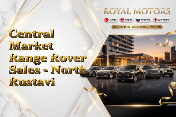 Central Market Range Rover Sales - North Rustavi