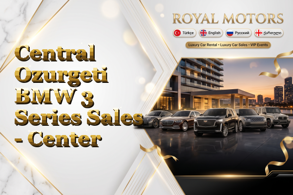 Central Ozurgeti BMW 3 Series Sales - Center