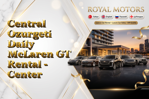 Central Ozurgeti Daily McLaren GT Rental - Center