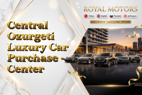 Central Ozurgeti Luxury Car Purchase - Center