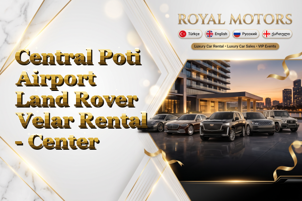 Central Poti Airport Land Rover Velar Rental - Center