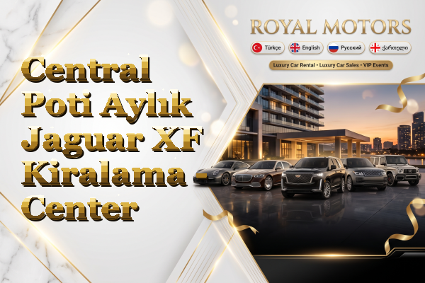 Central Poti Aylık Jaguar XF Kiralama - Center