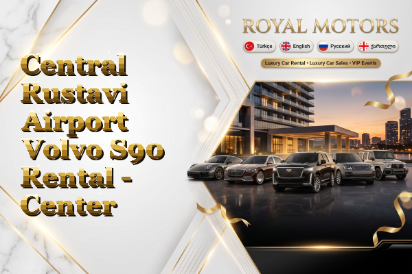 Central Rustavi Airport Volvo S90 Rental - Center