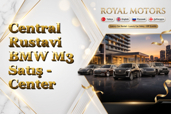 Central Rustavi BMW M3 Satış - Center