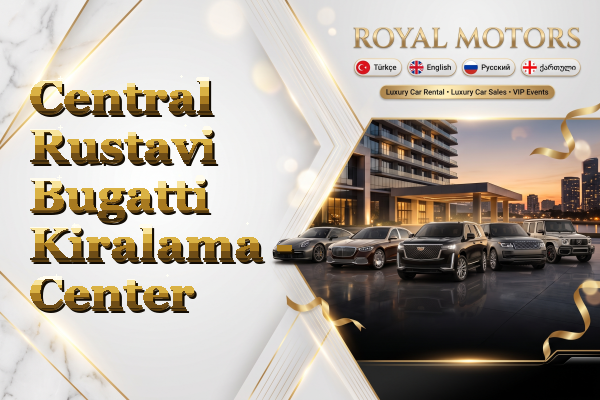 Central Rustavi Bugatti Kiralama - Center