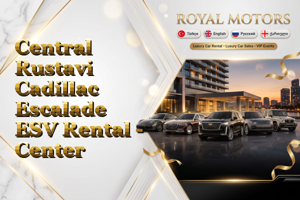 Central Rustavi Cadillac Escalade ESV Rental - Center