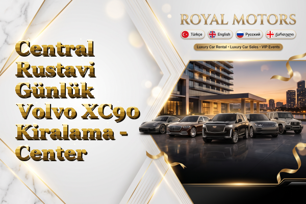 Central Rustavi Günlük Volvo XC90 Kiralama - Center