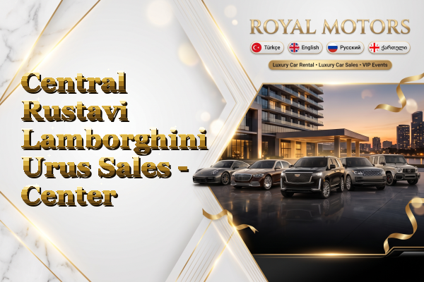 Central Rustavi Lamborghini Urus Sales - Center