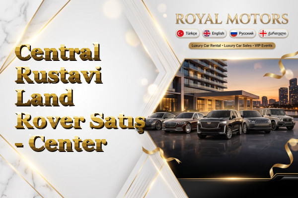 Central Rustavi Land Rover Satış - Center