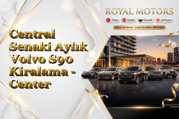 Central Senaki Aylık Volvo S90 Kiralama - Center