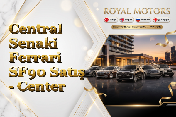 Central Senaki Ferrari SF90 Satış - Center