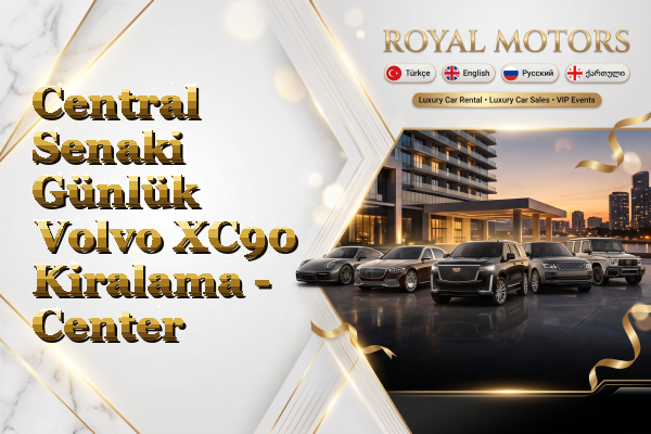 Central Senaki Günlük Volvo XC90 Kiralama - Center