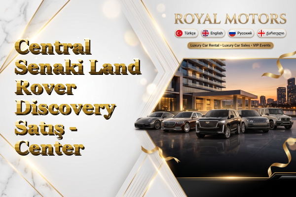 Central Senaki Land Rover Discovery Satış - Center