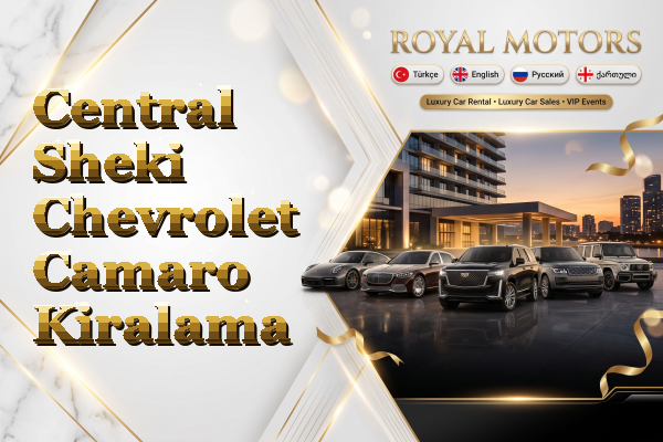 Central Sheki Chevrolet Camaro Kiralama
