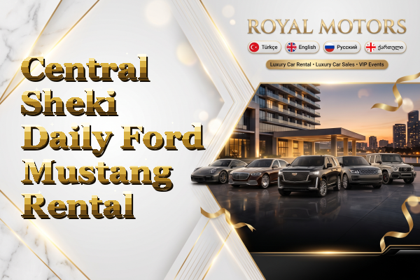 Central Sheki Daily Ford Mustang Rental