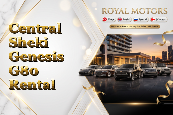 Central Sheki Genesis G80 Rental
