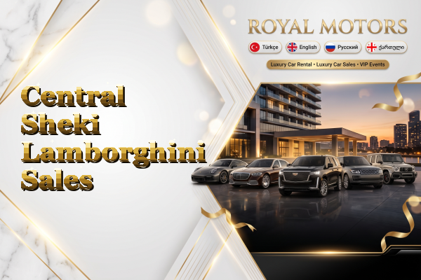 Central Sheki Lamborghini Sales