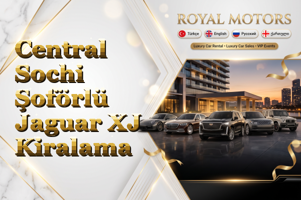 Central Sochi Şoförlü Jaguar XJ Kiralama