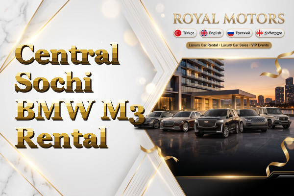 Central Sochi BMW M3 Rental