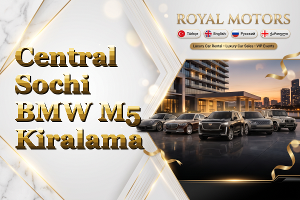 Central Sochi BMW M5 Kiralama