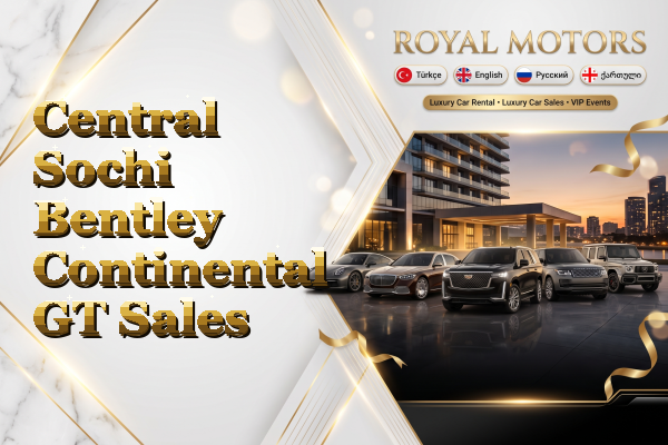 Central Sochi Bentley Continental GT Sales