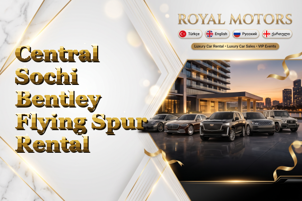 Central Sochi Bentley Flying Spur Rental