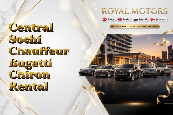 Central Sochi Chauffeur Bugatti Chiron Rental