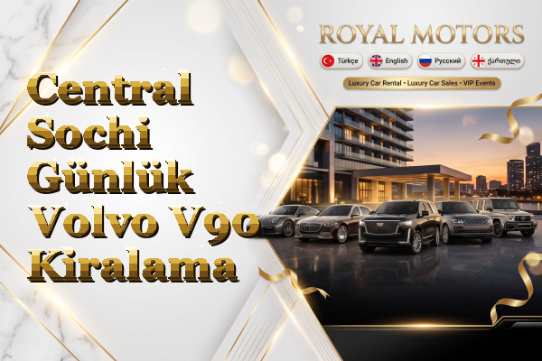Central Sochi Günlük Volvo V90 Kiralama