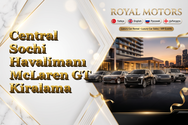 Central Sochi Havalimanı McLaren GT Kiralama