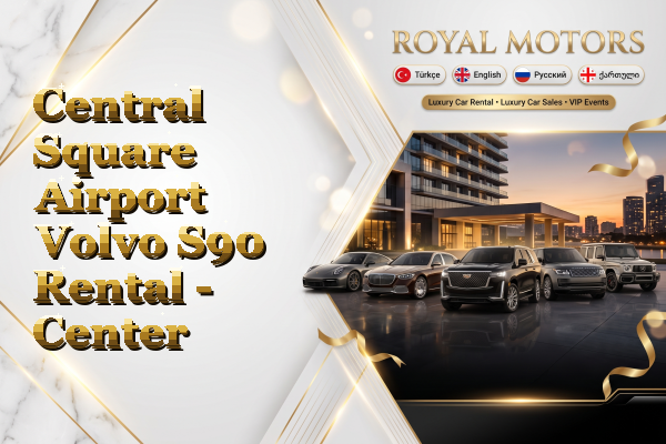 Central Square Airport Volvo S90 Rental - Center