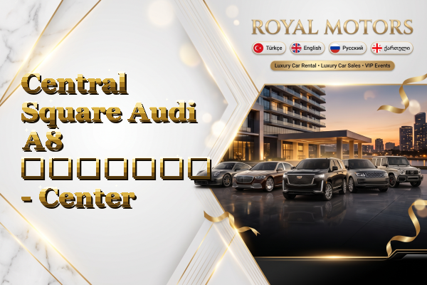 Central Square Audi A8 გაყიდვა - Center