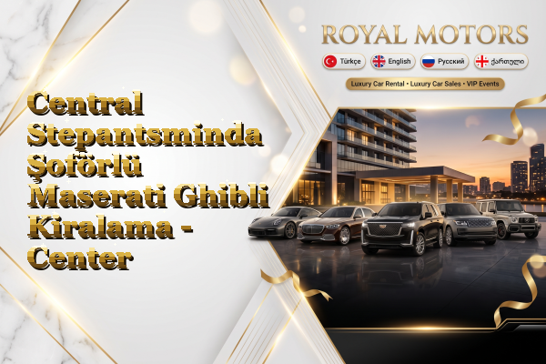 Central Stepantsminda Şoförlü Maserati Ghibli Kiralama - Center