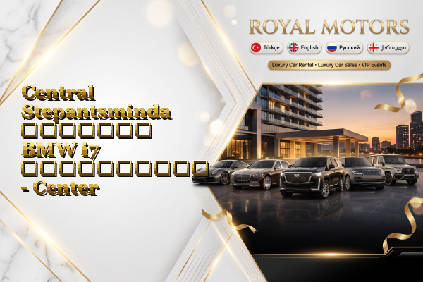 Central Stepantsminda მძღოლით BMW i7 გაქირავება - Center