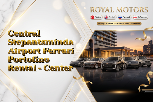 Central Stepantsminda Airport Ferrari Portofino Rental - Center