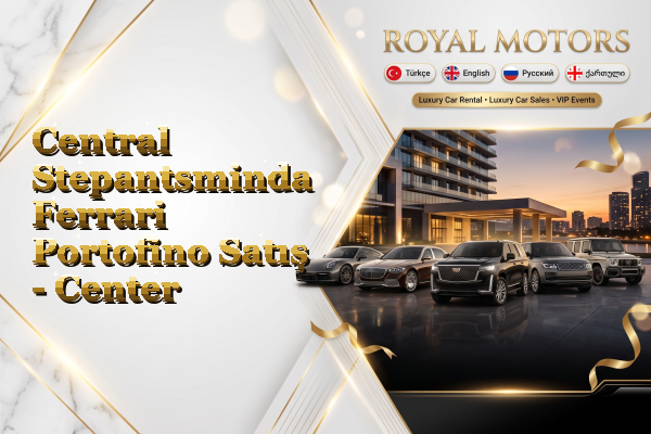Central Stepantsminda Ferrari Portofino Satış - Center