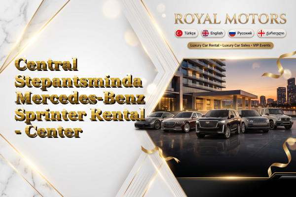 Central Stepantsminda Mercedes-Benz Sprinter Rental - Center