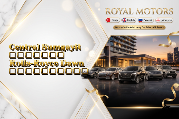 Central Sumgayit მძღოლით Rolls-Royce Dawn გაქირავება