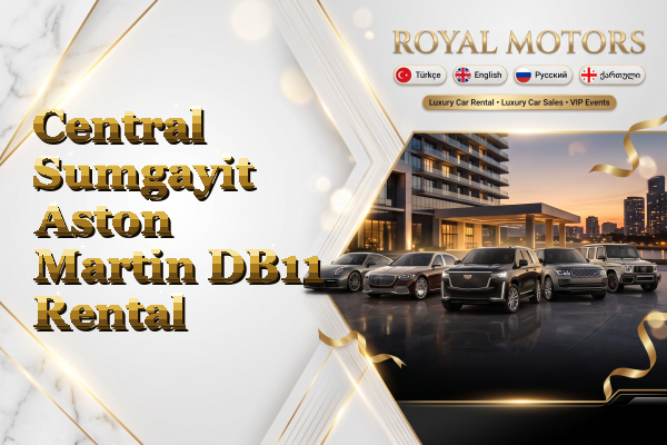 Central Sumgayit Aston Martin DB11 Rental