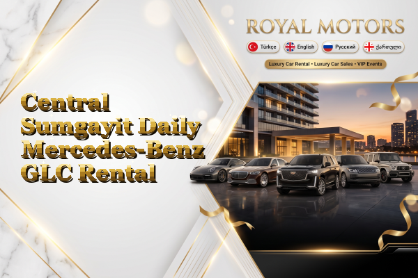 Central Sumgayit Daily Mercedes-Benz GLC Rental