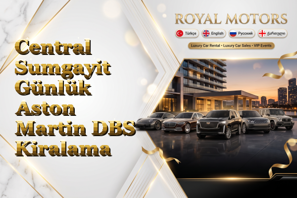 Central Sumgayit Günlük Aston Martin DBS Kiralama