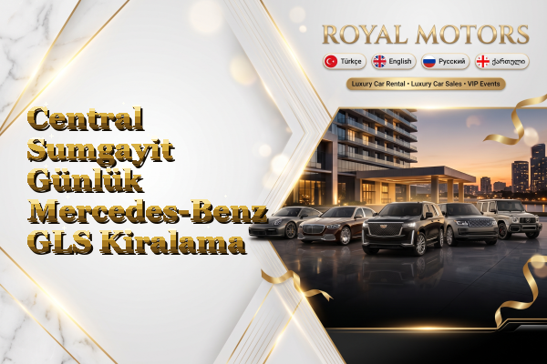 Central Sumgayit Günlük Mercedes-Benz GLS Kiralama