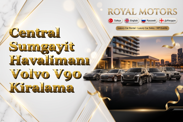 Central Sumgayit Havalimanı Volvo V90 Kiralama
